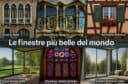Collage delle finestre più belle del mondo: bifore veneziane, finestre di Gaudí a Barcellona, case fiabesche tedesche, Glass House negli USA, moschee mediorientali e infissi Lumex di Schulz Italia
